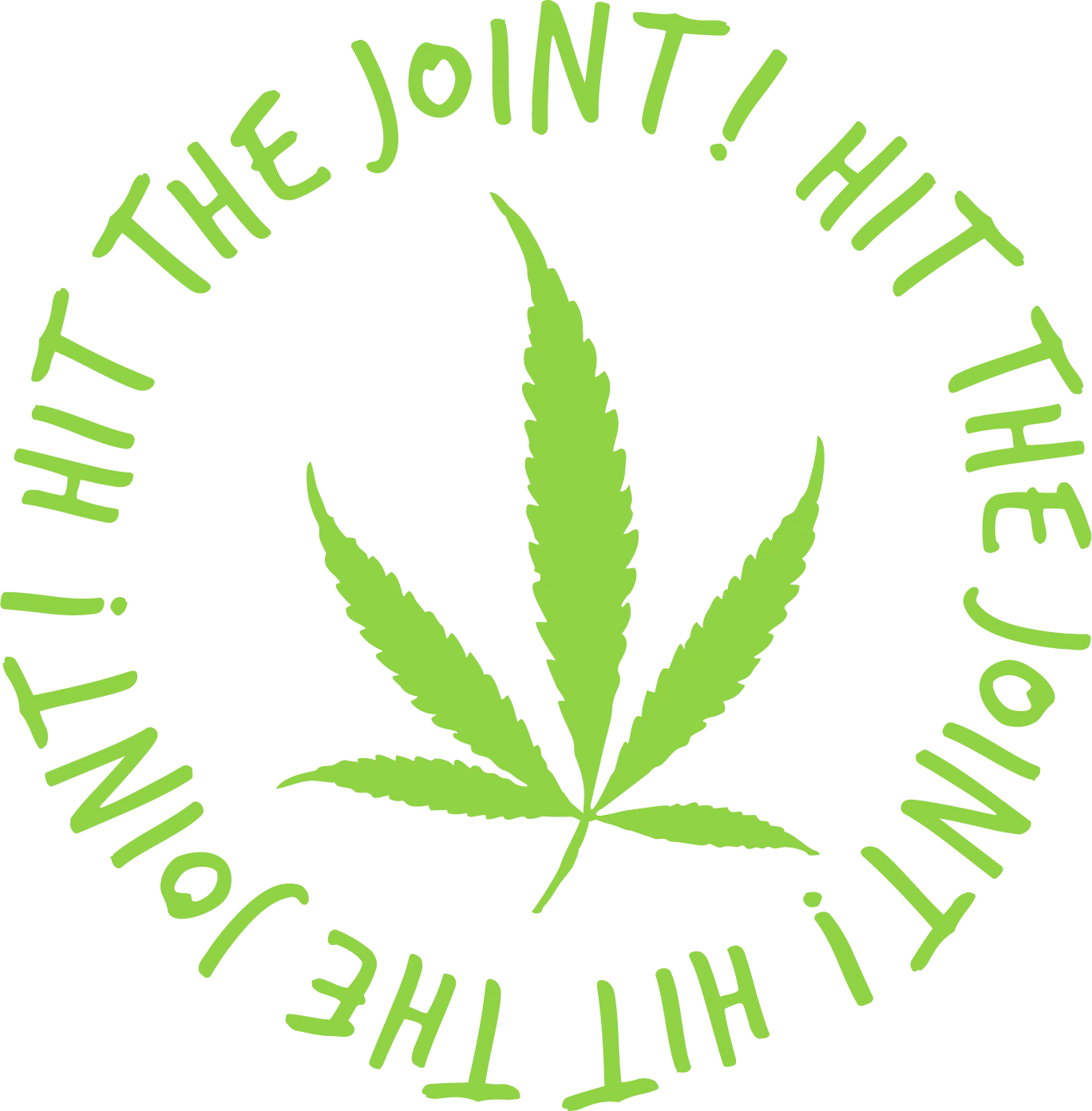 Hit The Joint!